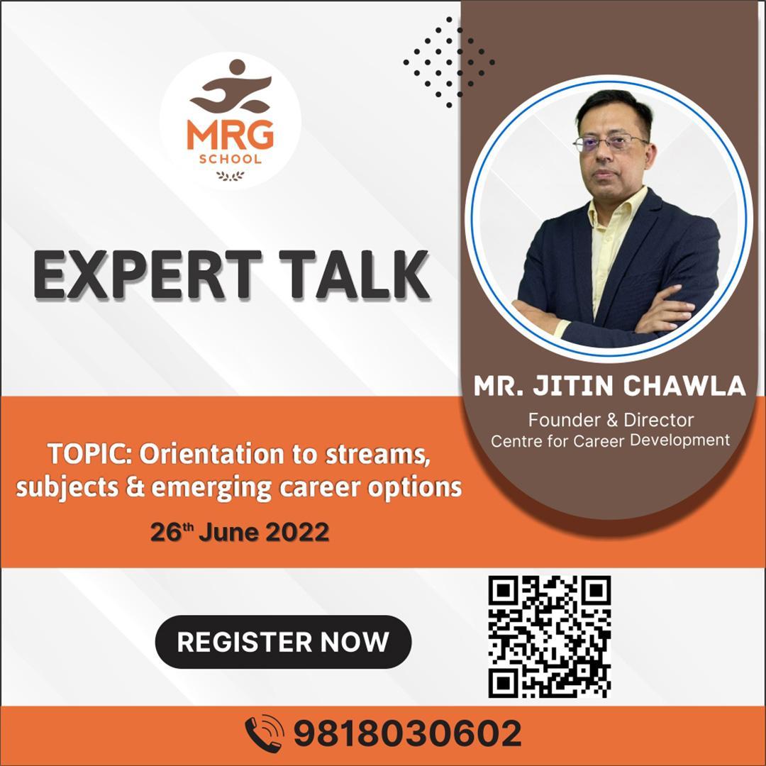 Expert Talk- Mr. Jitin Chawla on 26th June'22 - MRG School Rohini Delhi