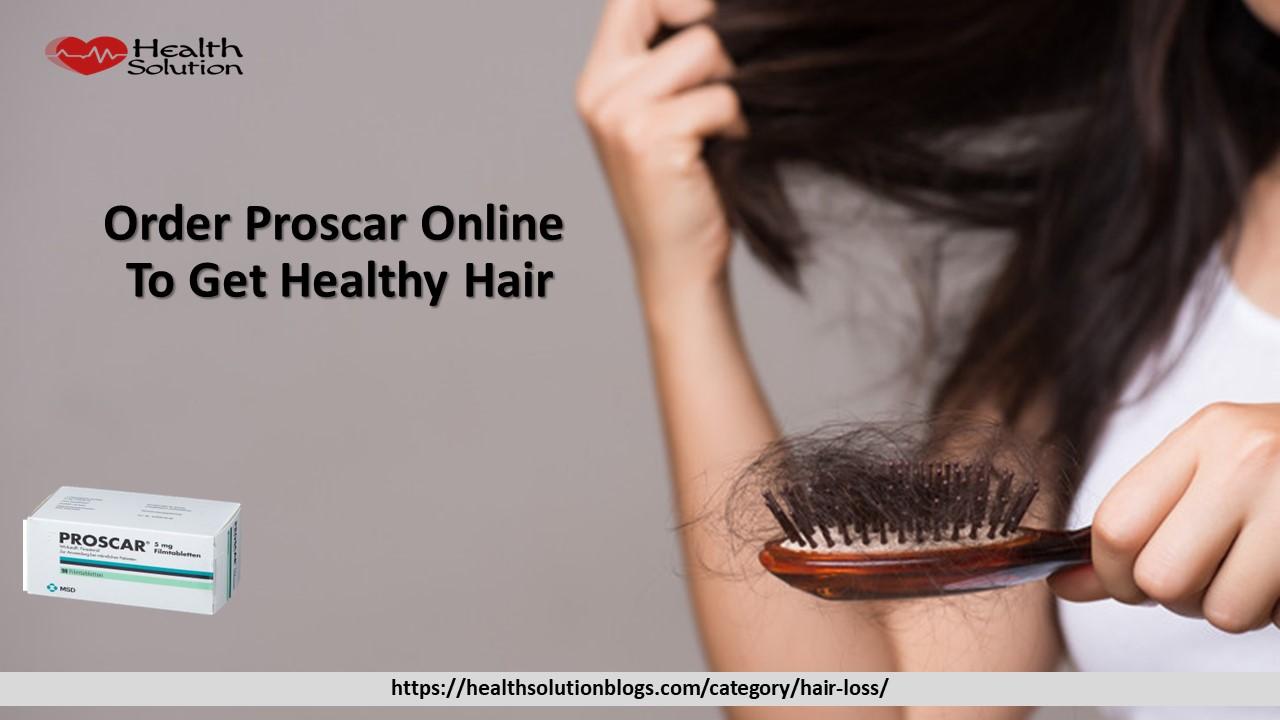 Order Proscar Online To Get Healthy Hair