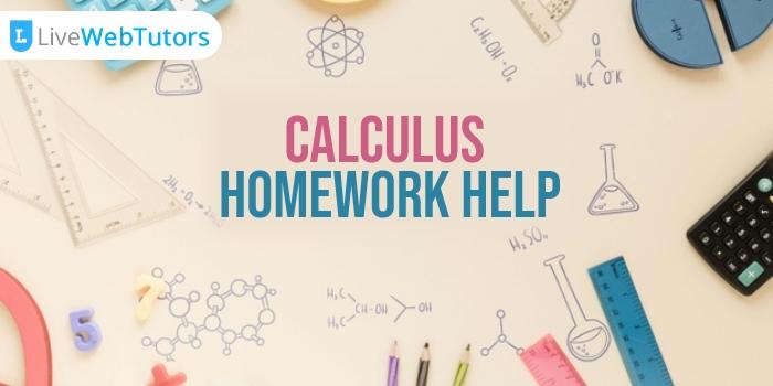 How Calculus Homework Help Service Resolve All Your Academic Problems?