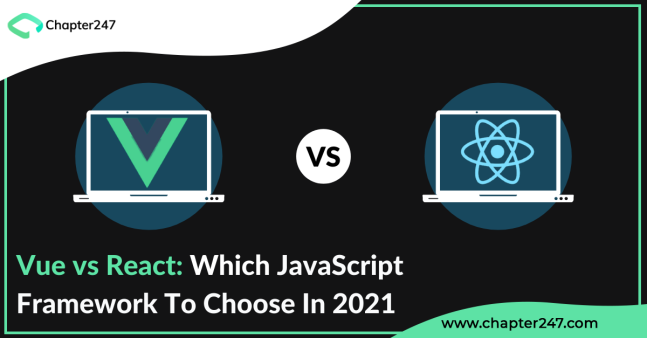 Vue vs React: Which JavaScript Framework to choose in 2021