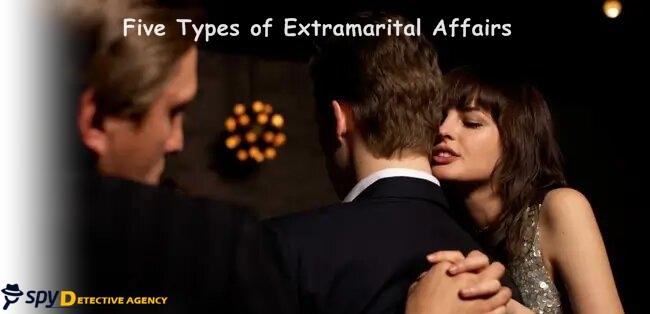 Five Types of Extramarital Affairs