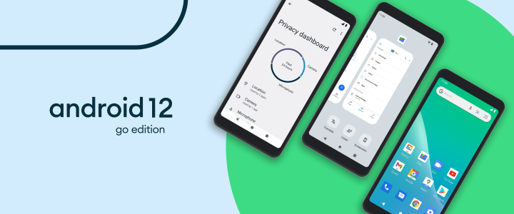 Everything You Should Know About the Latest Android 12 Go Editi