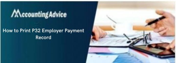 How to Print P32 Employer Payment Record