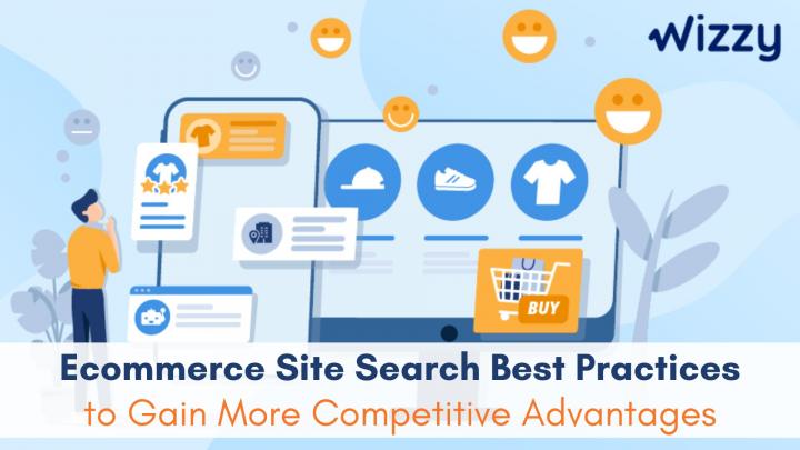 Ecommerce Site Search Best Practices to Gain More Competitive A
