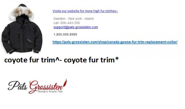 coyote fur trim^- coyote fur trim*