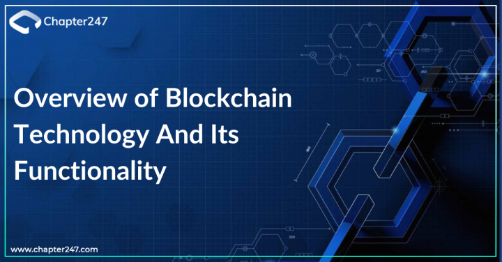 Overview of Blockchain technology and its functionality - Chapt
