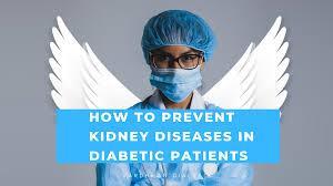 Learn to prevent kidney problems if you are diabetic