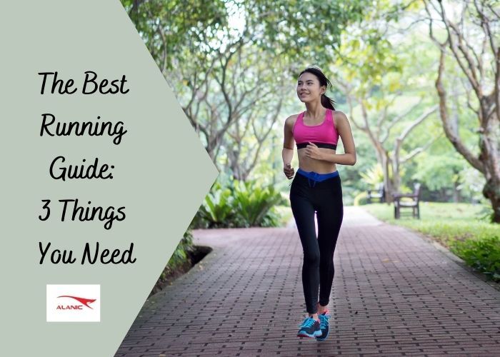 The Best Running Guide: 3 Things You Need