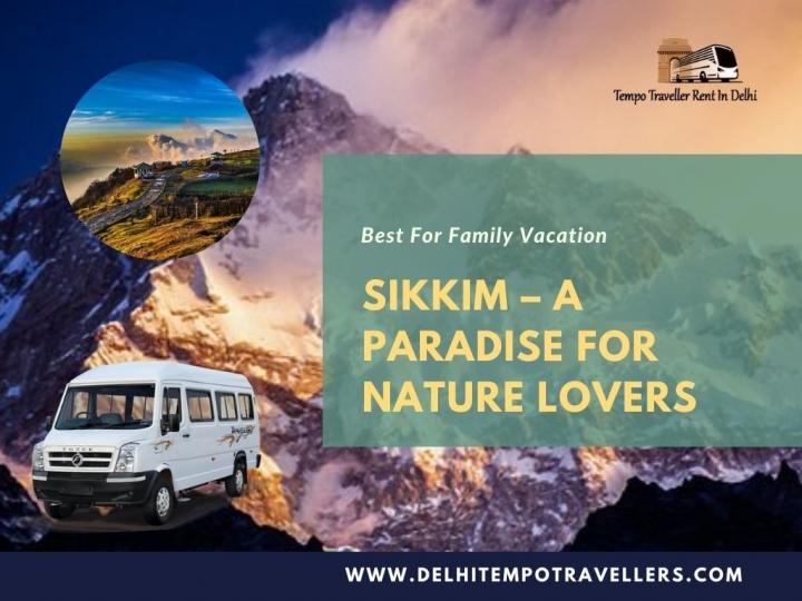 Sikkim – A Paradise for Nature Lovers for a Family Vacation