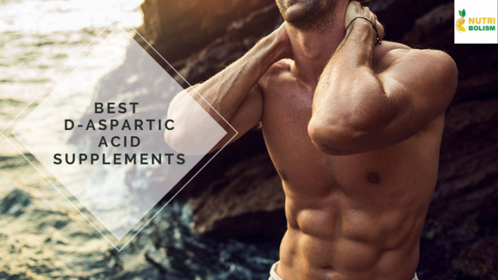 Top [3] D-Aspartic Supplements To Increase Testosterone Level