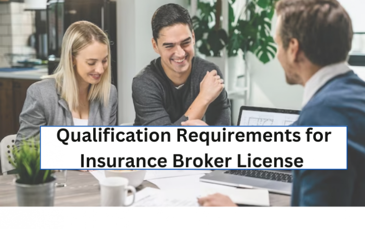 Qualification Requirements for Insurance Broker License in Indi