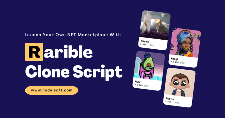 Rarible Clone Script - Launch Your NFT Marketplace like Rarible
