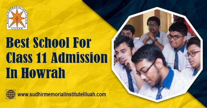 Best School For Class 11 Admission In Howrah - Blog View - Truxgo.net - Truxgo Social Network