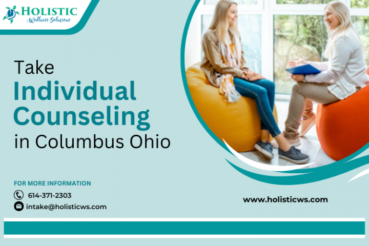 Take Individual Counseling in Columbus Ohio | Holistic Wellness
