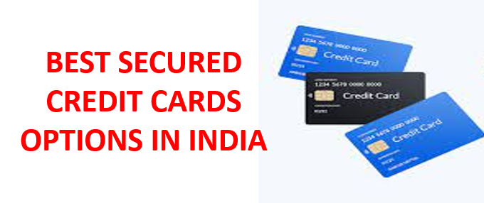 Secured Credit Cards - A Comparison of Options