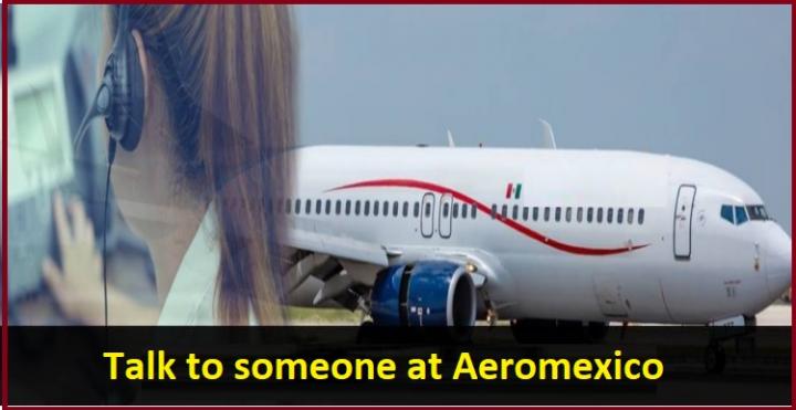 How can I reach to speak at Aeromexico Customer service?