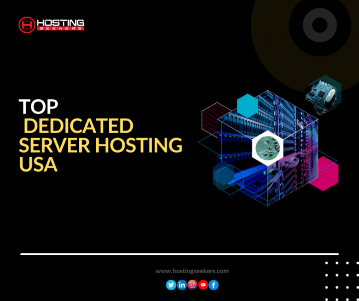 Top Dedicated Server Hosting USA