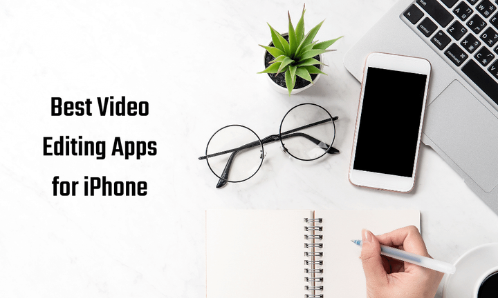 7 Best Video Editing Apps for iPhone 2021