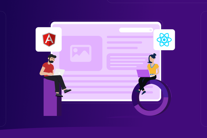 Angular Vs React: Which One to Choose for Your Business?