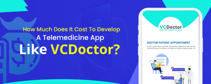 How much does it cost to develop a telemedicine app like VCDocto