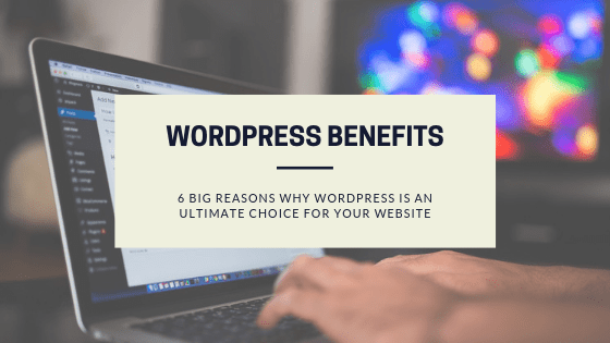 WordPress Benefits: Advantages of WordPress &amp; Its SEO Benefits 2