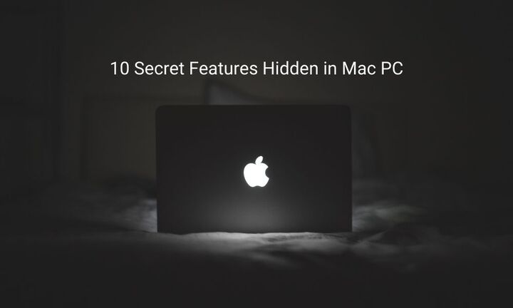 10 Secret Features Hidden in Mac PC