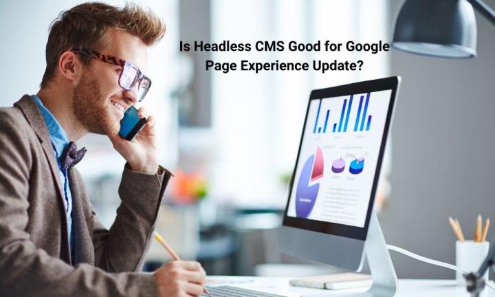 Is Headless CMS Good for SEO (Google Page Experience Update)?