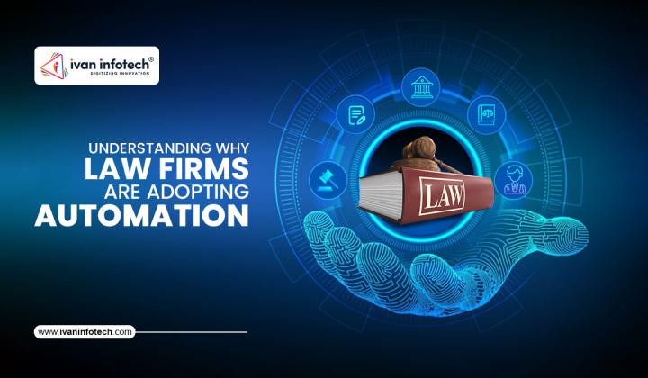 Understanding Why Law Firms Are Adopting Automation